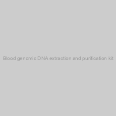 Image of Blood genomic DNA extraction and purification kit